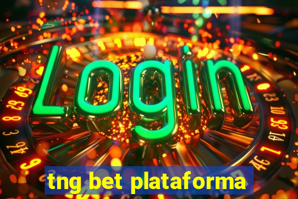 tng bet plataforma